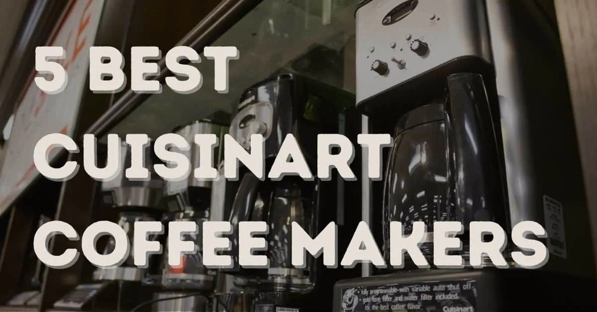 Best Cuisinart Coffee Makers