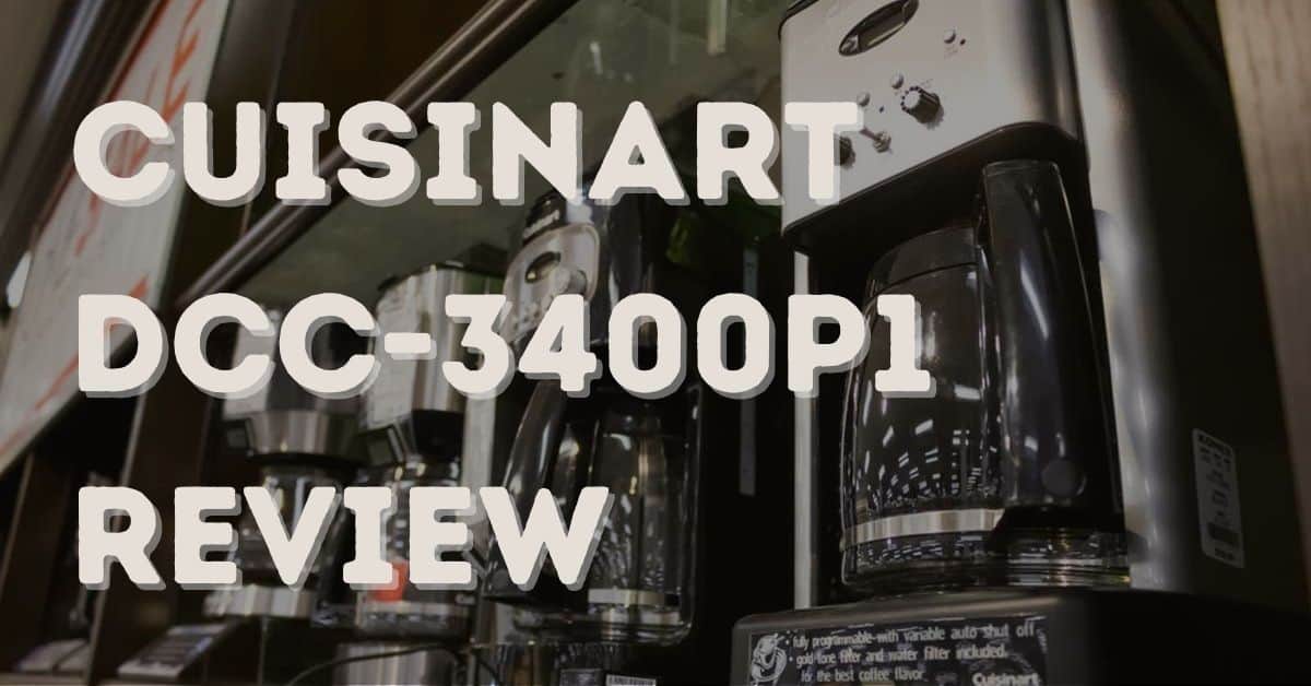 Cuisinart DCC-3400P1 Review