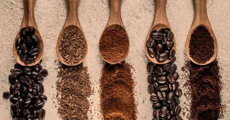 Different types of coffee beans and grind type
